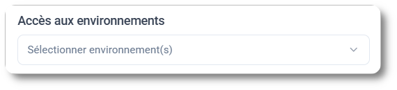 Gérer l'accès aux environnements
