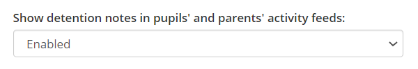 Class Charts show detention notes in pupils and parents activity feeds