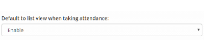Class Charts default to list view when taking attendance