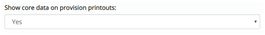 Show core date on provision printouts button