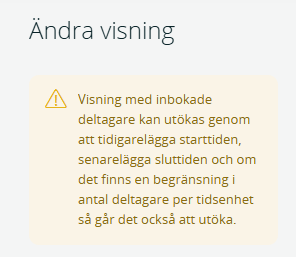 Bildtext: Gränssnittsvy över dialogrutan för att ändra visning med en varning som syns om man har inbokade visningsdeltagare.