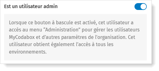 Activez le bouton à bascule Admin pour accorder les droits admin