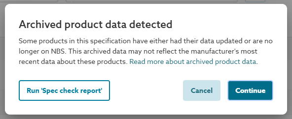 A screenshot of the 'Archived product data detected' message is shown after clicking 'Publish specification' if the Source product data has changed since it was added to the specification.