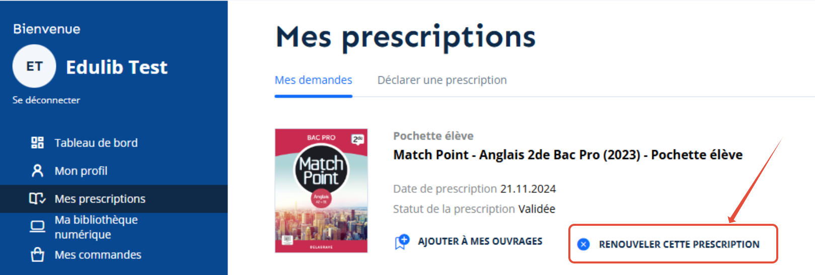 Dans Mes Prescriptions, cliquer sur Renouveler cette prescription