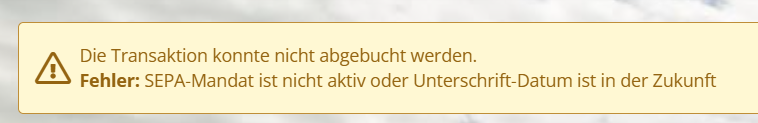 Meldung zum nicht aktiven oder widerrufenen SEPA-Mandat
