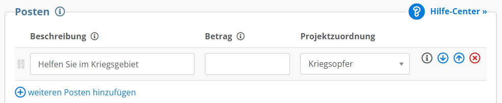 Screenshot: Projekte als auswählbare Spendenzwecke bzw. Posten im Formular. Hier wurde für den eingestellten Posten bei der Beschreibung "Helfen Sie im Kriegsgebiet" eingetragen, der Betrag wurde in diesem Fall leer gelassen und bei der Projektzuordnung wurde das zuvor angelegte Projekt "Kriegsoper" ausgewählt.