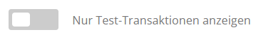 Screenshot der Option "Nur Test-Transaktionen anzeigen"