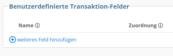 Screenshot des Abschnitts Benutzerdefinierte Transaktion-Felder