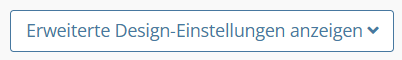 Screenshot des Buttons Erweiterte Design-Einstellungen anzeigen