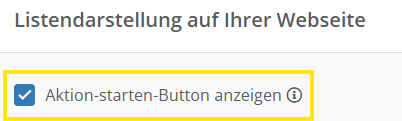 Screenshot für die Aktivierung des Aktion-starten-Buttons