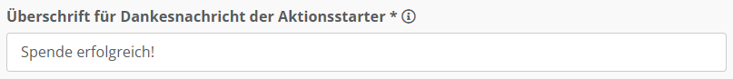 Screenshot der Konfiguration für die Überschrift für die Dankesnachricht der Aktionsstarter