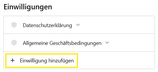 Screenshot: Schaltfläche „+ Einwilligung hinzufügen“