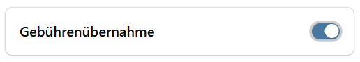 Screenshot der aktivierten Option für die Gebührenübernahme