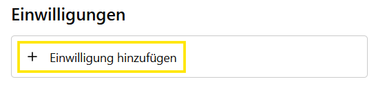 Screenshot der Option Einwilligung hinzufügen