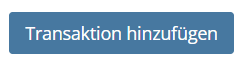 Screenshot des Buttons Transaktion hinzufügen
