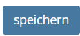 Screenshot des Speichern Buttons