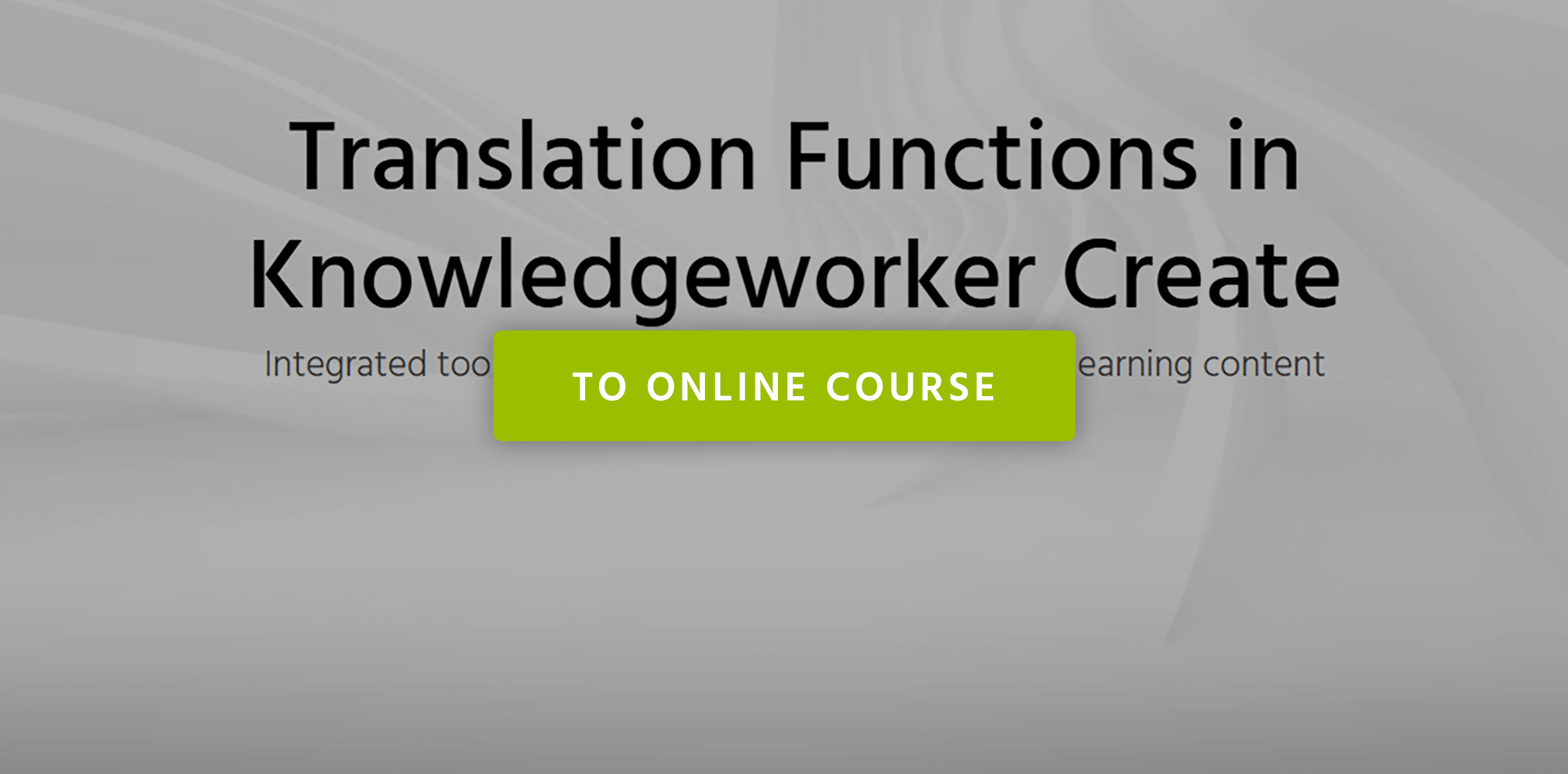 Preview Online course Translations in Knowledgeworker Create