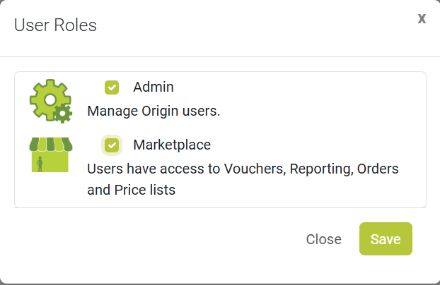 User Roles selection window showing two roles: Admin, which allows management of Origin users, and Marketplace, which provides access to Vouchers, Reporting, Orders, and Price lists. Both roles are selected. Options to Close or Save are at the bottom.