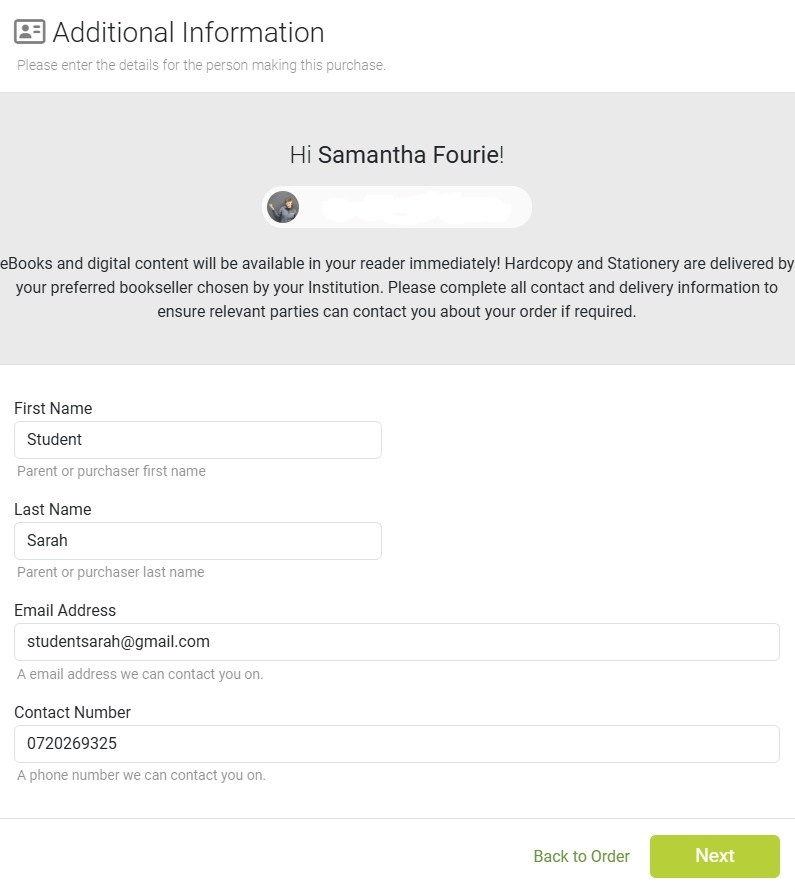 Additional Information screen in Engage showing user details form. Fields include First Name, Last Name, Email Address, and Contact Number. A message informs the user that digital items will be available immediately and that physical items will be delivered by the institution’s bookseller. A 'Next' button is visible at the bottom right.