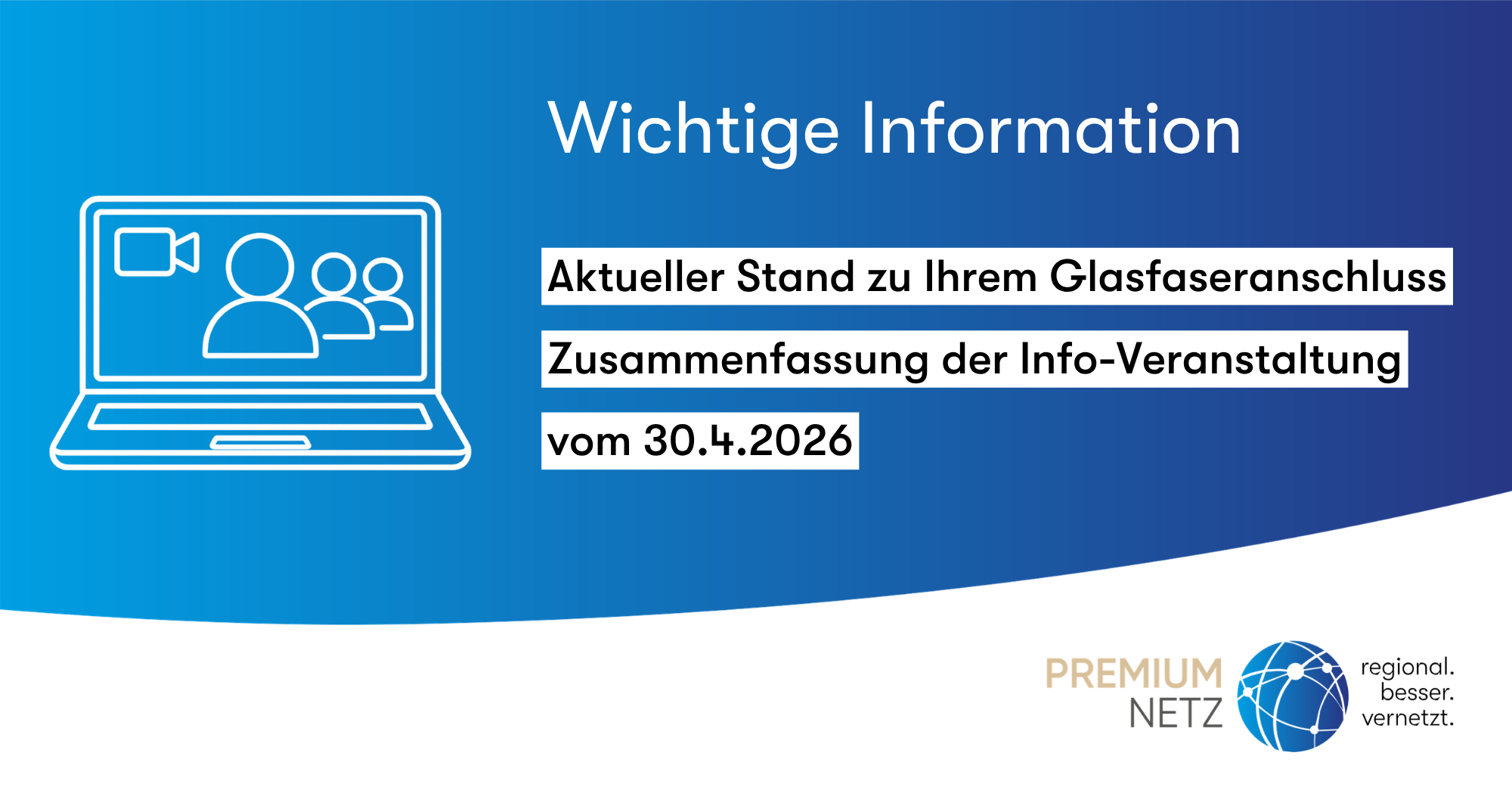 Aktueller Stand zu Ihrem Glasfaseranschluss. Zusammenfassung der Info-Veranstaltung vom 30.4.2026.