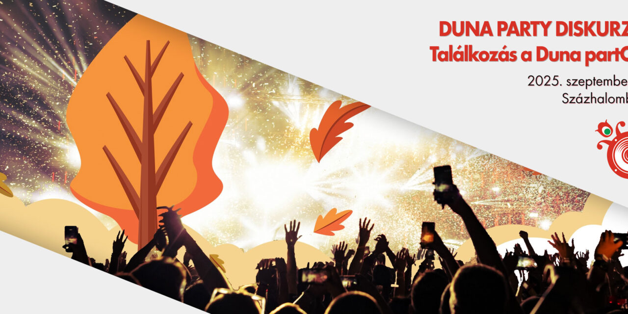 DUNA PARTY DISKURZUS – Találkozás a Duna partON!