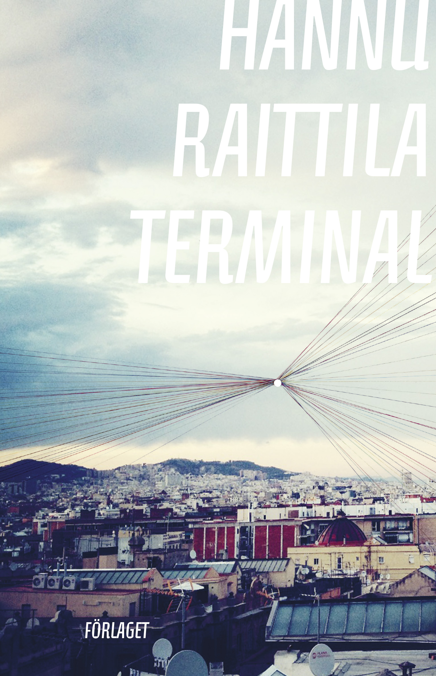 Hannu Raittila Terminal Pärmbild Hannu Raittila: Terminal