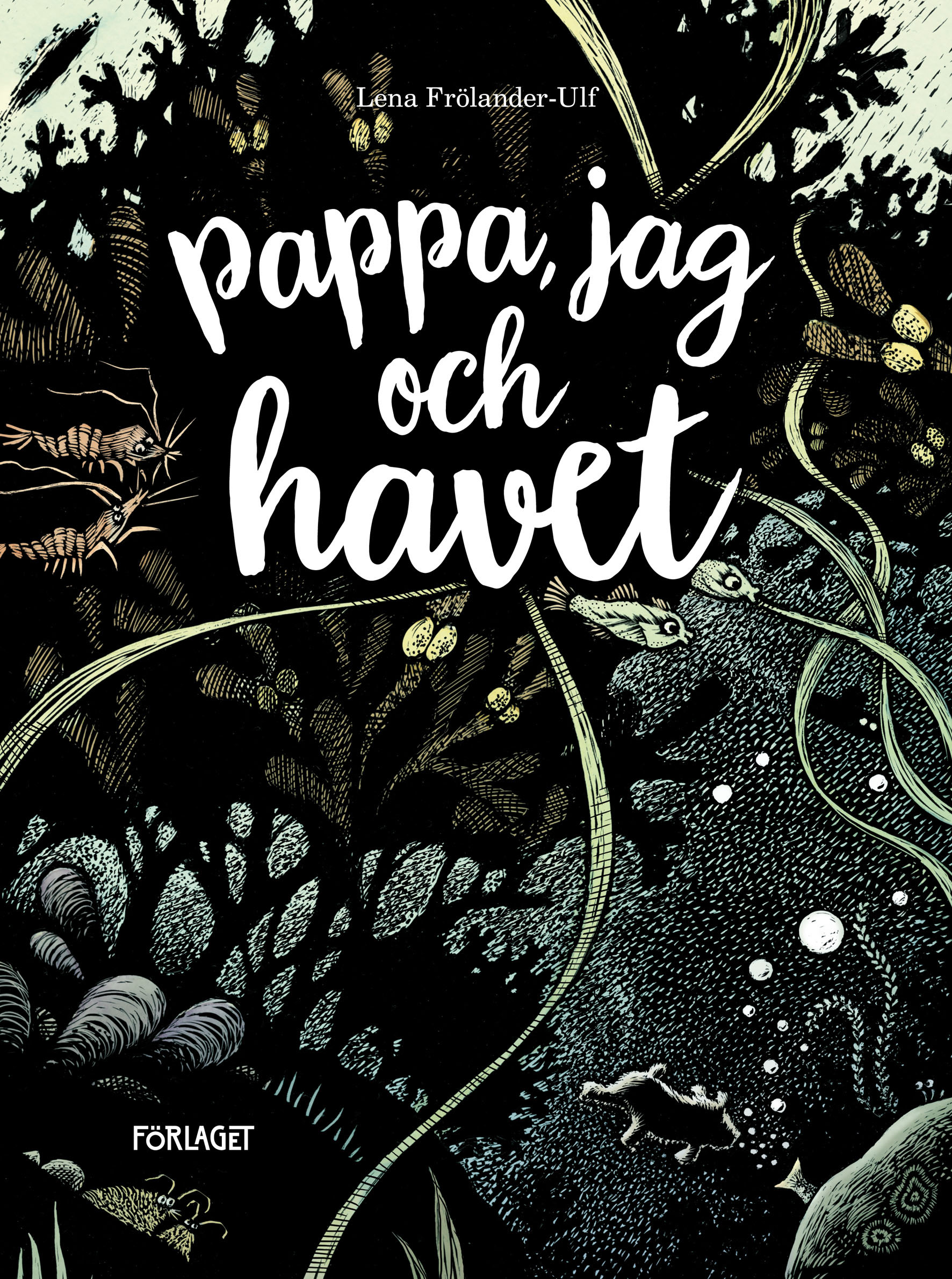 Havsboken-PÄRM Lena Frölander-Ulf: Pappa, jag och havet