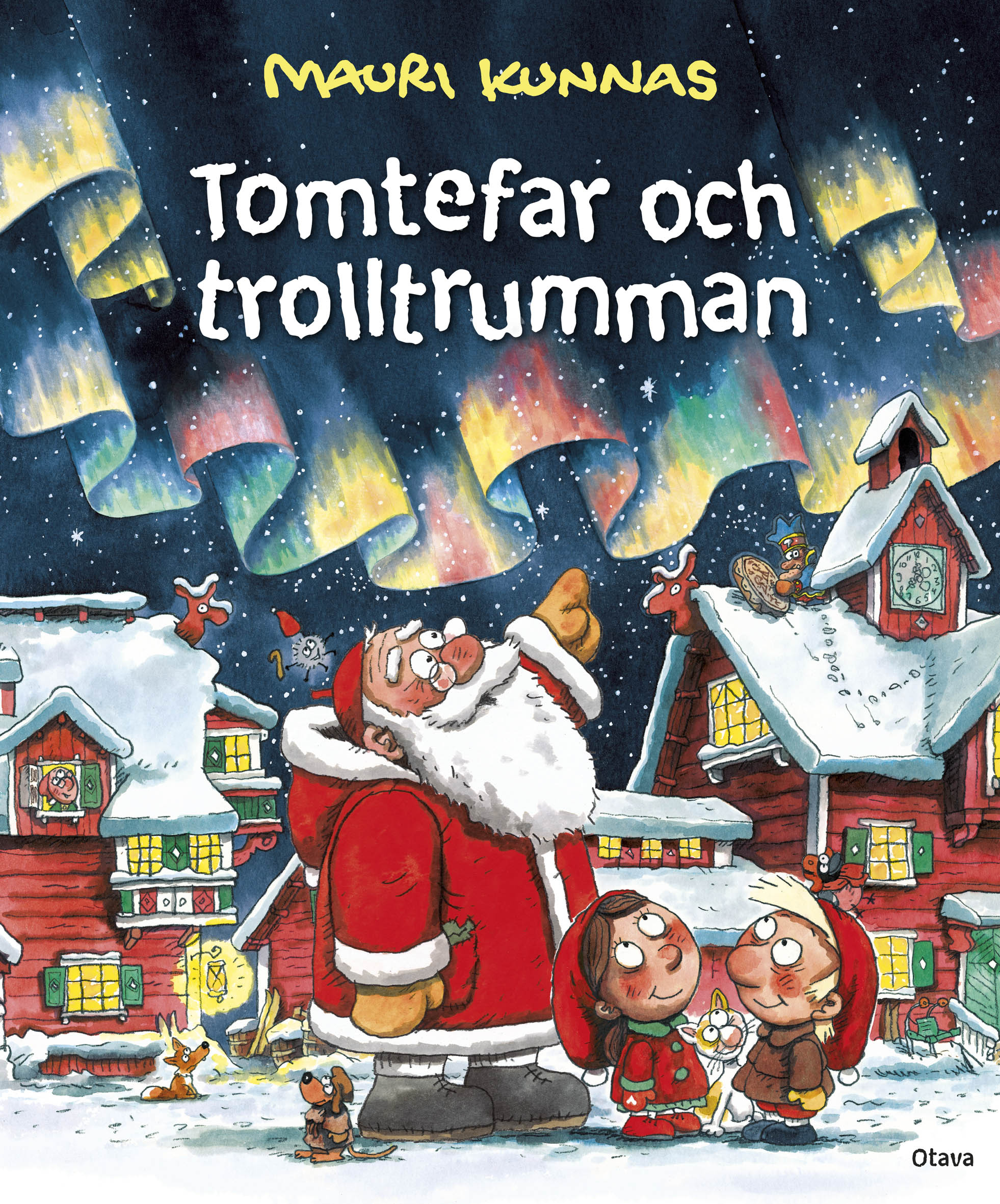 Tomtefarochtrolltrumman Mauri Kunnas: Tomtefar och trolltrumman