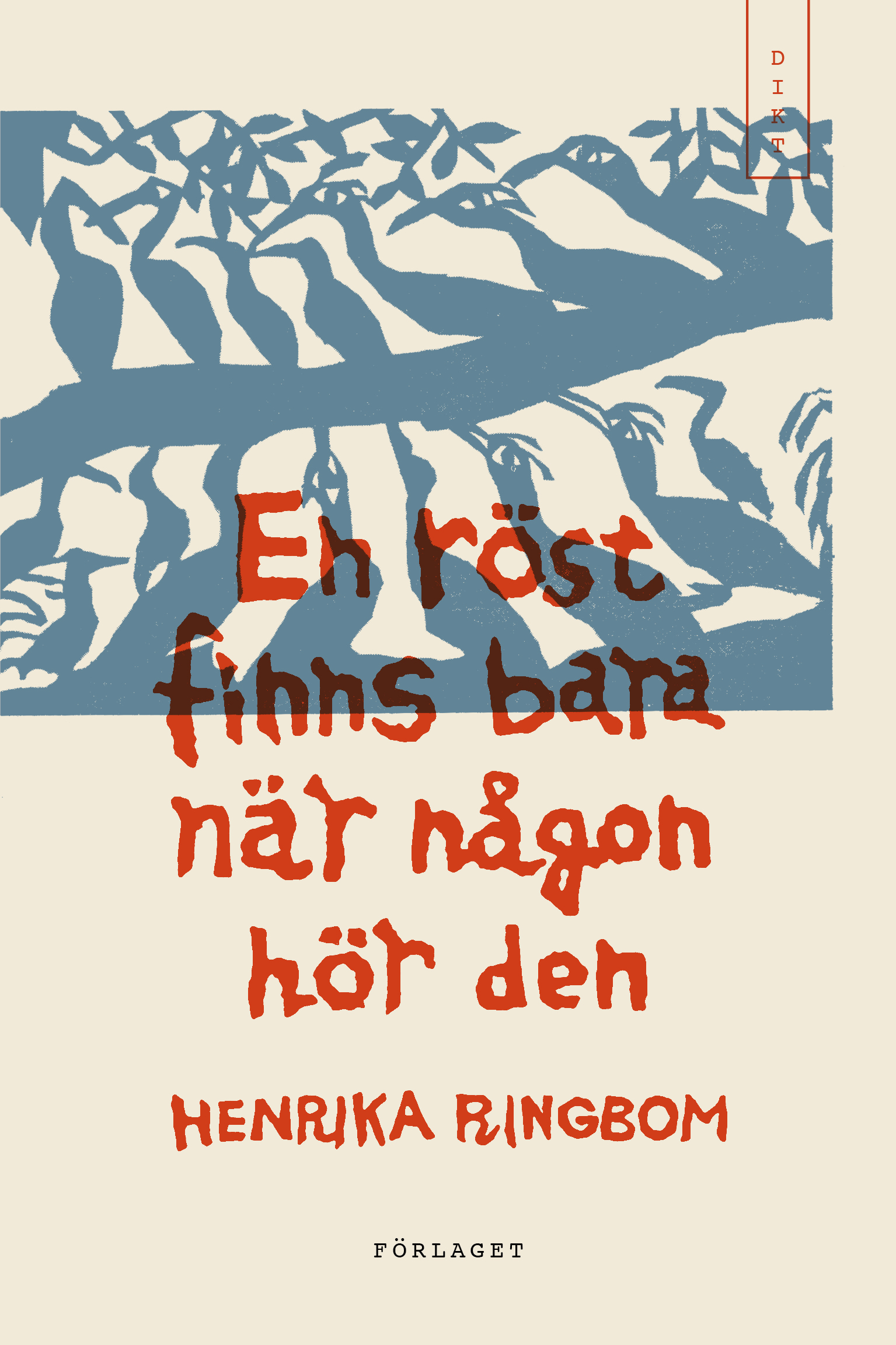 En-rost-finns-bara Henrika Ringbom: En röst finns bara när någon hör den