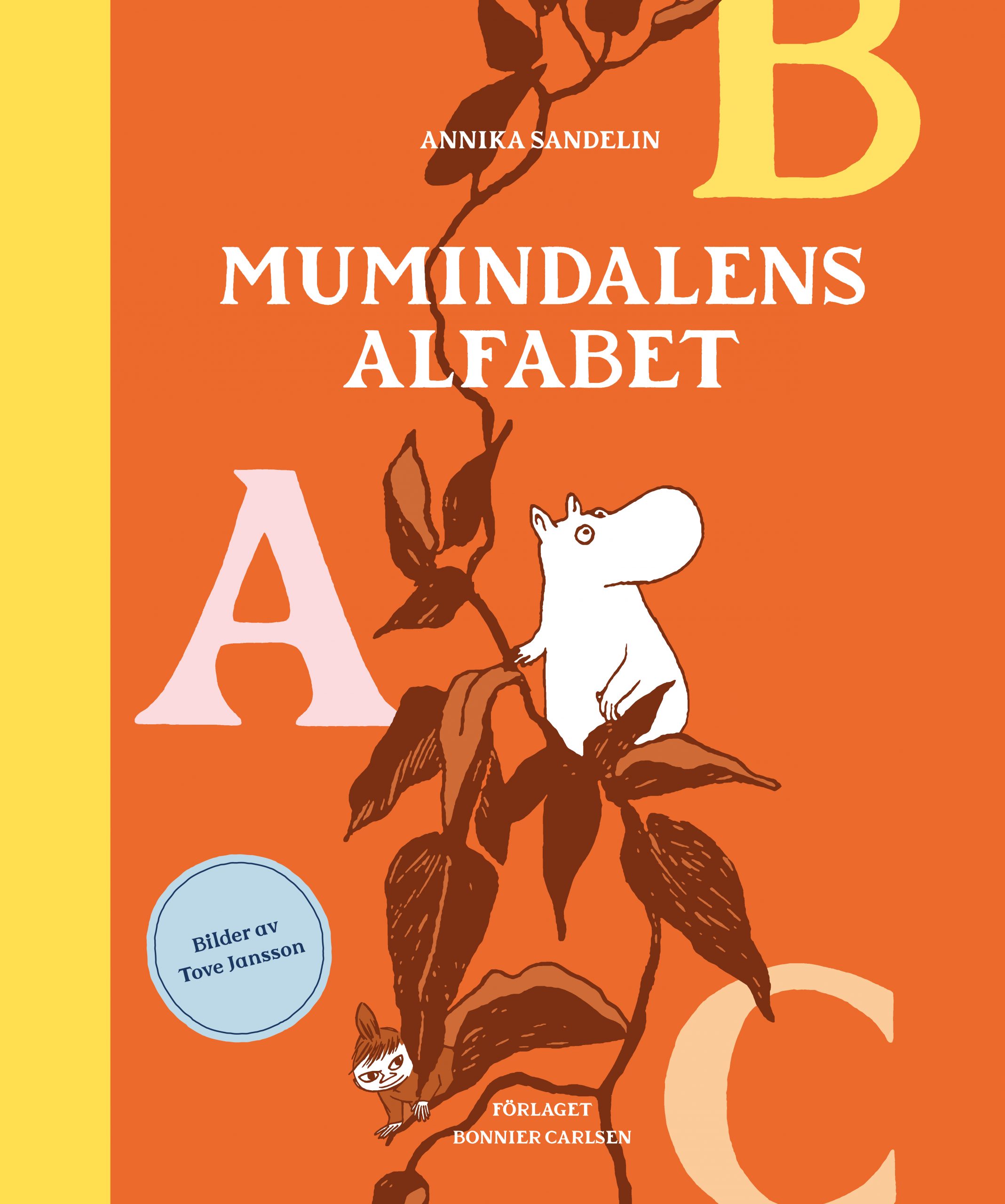Mumindalens_alfabet_pärm_DO_NOT_PRINT_RGB Annika Sandelin: Mumindalens alfabet
