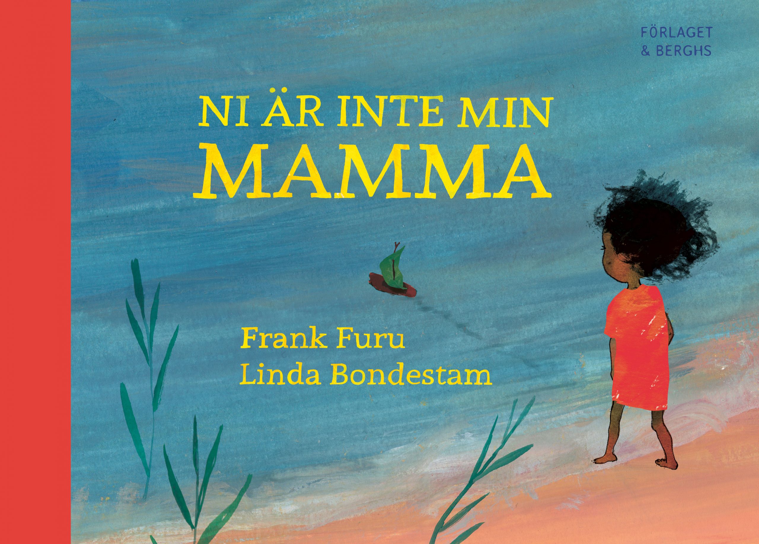 omslagmammaWEBB Frank Furu, Linda Bondestam: Ni är inte min mamma