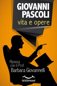 Giovanni Pascoli: vita e opere. Giovanni Pascoli: vita e opere.