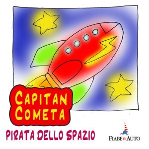 Capitan Cometa, pirata dello spazio Capitan Cometa, pirata dello spazio