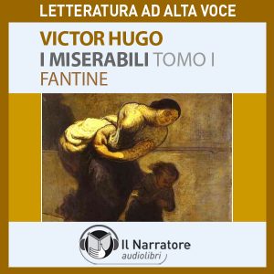 I Miserabili - Tomo 1 - Fantine I Miserabili - Tomo 1 - Fantine