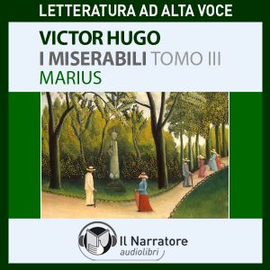 I Miserabili - Tomo 3 - Marius I Miserabili - Tomo 3 - Marius