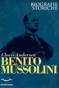 Benito Mussolini Benito Mussolini