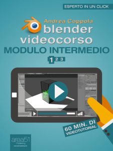 Blender Videocorso. Modulo intermedio - Lezione 1 Blender Videocorso. Modulo intermedio - Lezione 1