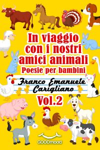 In viaggio con i nostri amici animali Vol.2 In viaggio con i nostri amici animali Vol.2