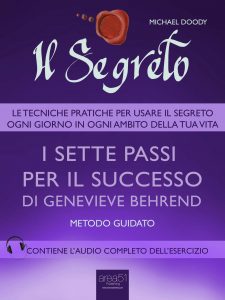 Il Segreto. I sette passi per il successo di Genevieve Behrend Il Segreto. I sette passi per il successo di Genevieve Behrend
