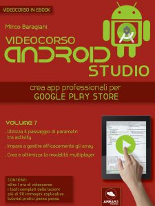 Videocorso Android Studio. Volume 7 Videocorso Android Studio. Volume 7