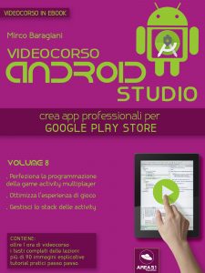 Videocorso Android Studio. Volume 8 Videocorso Android Studio. Volume 8