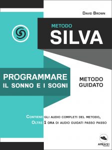 Metodo Silva. Programmare il sonno e i sogni Metodo Silva. Programmare il sonno e i sogni