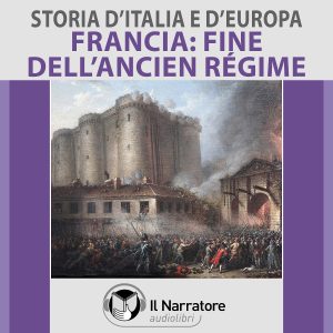 Storia-dItalia-e-dEuropa-vol.-54-Francia_-la-fine-dellAncien-ReÃÅgime