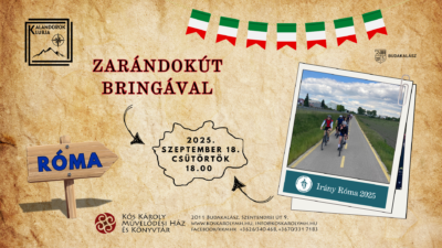 Kalandorok Klubja - Zarándokút bringával: Irány Róma 2025