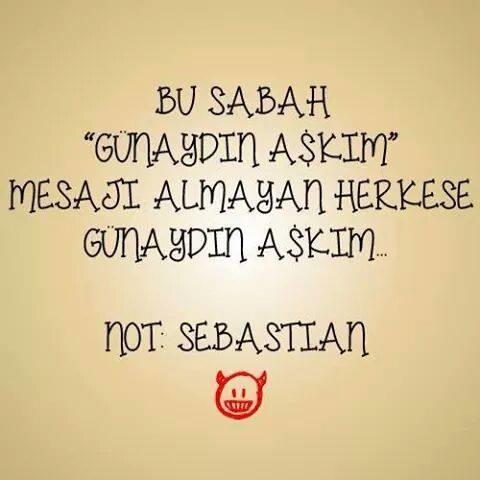 Günaydın mesajı aldın mı :) ?