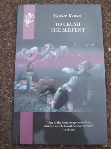 To Crush the Serpent