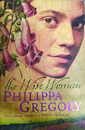 The Wise Woman: A captivating Tudor historical fiction novel from the Sunday Times bestselling author