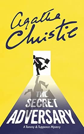 The Secret Adversary: A Tommy & Tuppence Mystery