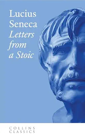 Letters from a Stoic: An essential, best-loved classic