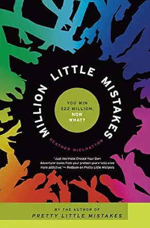Million Little Mistakes: A Wild and Addictive Do-Over Novel of Love, Riches, and Loss